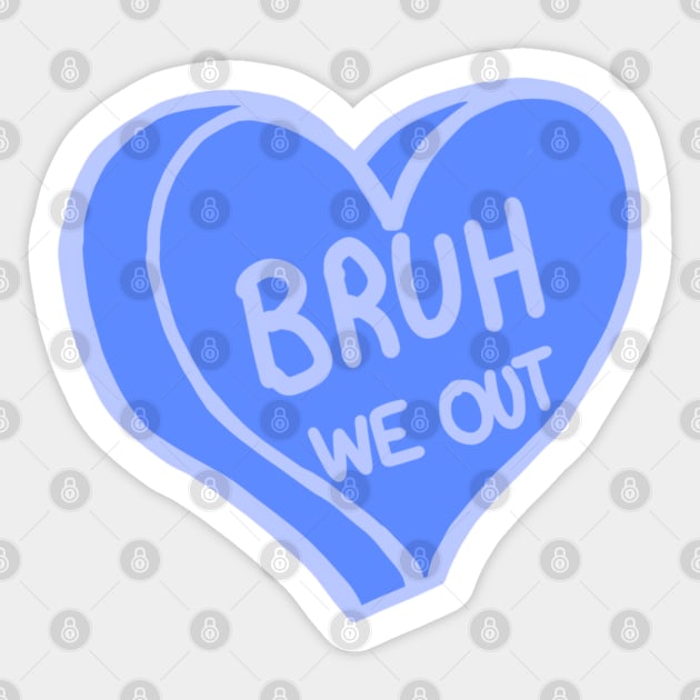 Bruh We Out Blue Love Heart Sticker by ROLLIE MC SCROLLIE
